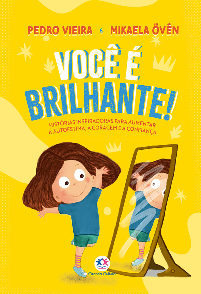 Capa do livro Você é Brilhante!, de Mikaela Övén e Pedro Vieira