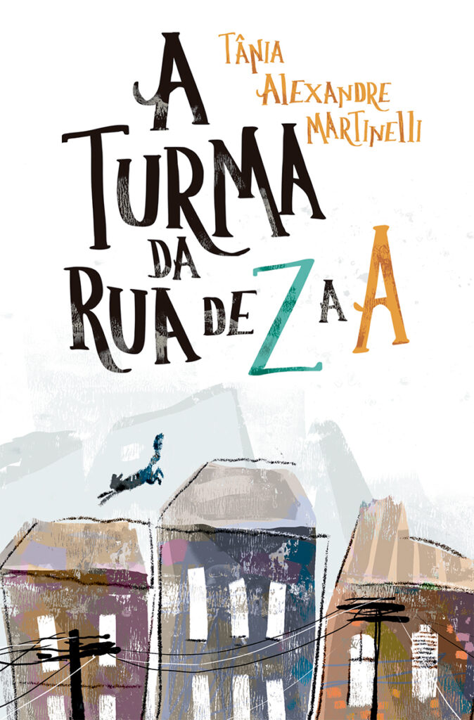 Capa do livro A Turma da Rua de Z a A, de Tânia Alexandre Martinelli